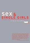 Sex and Single Girls: Women Write on Sexuality First Printing Edition