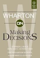 Wharton On Making Decisions