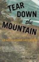 Tear Down the Mountain: An Appalachian Love Story FICT Edition