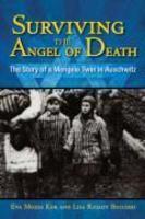 Surviving the Angel of Death: The Story of a Mengele Twin in Auschwitz 1st Edition