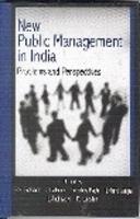 NEW PUBLIC MANAGEMENT IN INDIA : PROBLEMS AND PERSPECTIVES