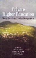 PRIVATE HIGHER EDUCATION : GLOBAL TRENDS AND INDIAN PERSPECTIVES