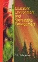 EDUCATION ENVIRONMENT AND SUSTAINABLE DEVELOPMENT :