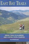 East Bay Trails: Hiking Trails in Alameda and Contra Costa Counties 0002 Edition