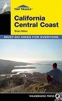 Top Trails California Central Coast: Must-Do Hikes for Everyone