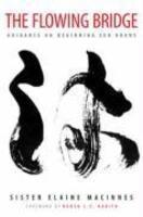 The Flowing Bridge: Guidance on Beginning Zen Koans