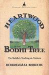 Heartwood of the Bodhi Tree: The Buddha's Teachings on Voidness