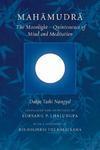 Mahamudra: The Moonlight -- Quintessence of Mind and Meditation 0002 Edition