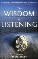 The Wisdom of Listening 1st  Edition