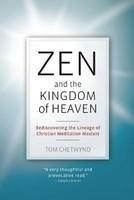 Zen and the Kingdom of Heaven: Reflections on the Tradition of Meditation in Christianity and Zen Buddhism