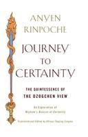 Journey to Certainty: The Quintessence of the Dzogchen View: An Exploration of Mipham's Beacon of Certainty