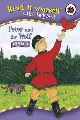 Peter and the Wolf (Read It Yourself Level 4)