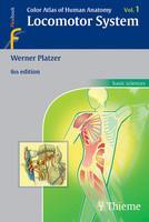 Color Atlas of Human Anatomy: Locomotor System (Volume - 1) 6th Edition