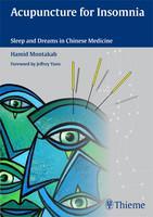 Acupuncture for Insomnia: Sleep and Dreams in Chinese Medicine 1st Edition