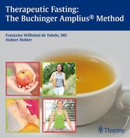 Therapeutic Fasting: The Buchinger Amplius? Method 1st Edition