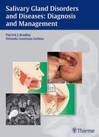 Salivary Gland Disorders and Diseases: Diagnosis and Management 1st Edition