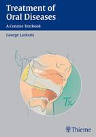 Treatment of Oral Diseases: A Concise Textbook 1st Edition