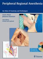 Peripheral RegionalAnesthesia: An Atlas of Anatomy and Techniques (With DVD) 2nd Edition