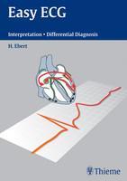 Easy ECG: Interpretation - Differential Diagnosis 1st Edition