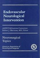 Endovascular Neurological Intervention 1st Edition