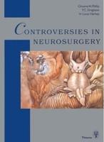 Controversies in Neurosurgery 1st Edition
