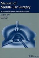 Manual of Middle Ear Surgery 1st Edition