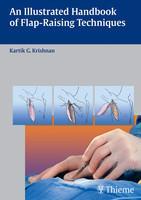 An Illustrated Handbook of Flap-Raising Techniques 1st Edition