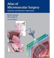 Atlas of Microvascular Surgery: Anatomy and Operative Approaches 2nd Edition
