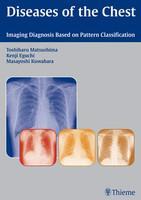 Diseases of the Chest: Imaging Diagnosis Based on Pattern Classification 1st Edition