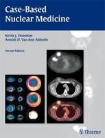 Case-Based Nuclear Medicine 2nd Edition