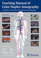 Teaching Manual of Color Duplex Sonography: A workbook on color duplex ultrasound and echocardiography 3rd Edition