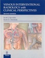 Venous Interventional Radiology With Clinical Perspectives 2nd Edition