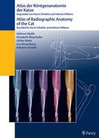 Atlas of Radiographic Anatomy of the Cat/Atlas der Rontgenanatomie der Katze 1st Edition