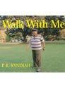 Walk with Me