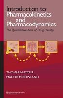 Introduction to Pharmacokinetics and Pharmacodynamics: The Quantitative Basis of Drug Therapy 1st Edition