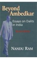 Beyond Ambedkar: Essays on Dalits in India