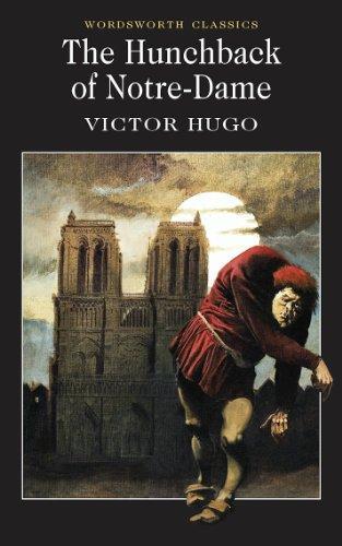 The Hunchback of Notre-Dame (Wordsworth Collection) (Wordsworth Classics)