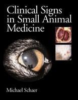 Clinical Signsin Small Animal Medicine