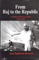 From Raj to the Republic: A Political History of India 1935-2000