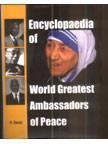Encyclopaedia of World Greatest Ambassadors of Peace (3 Vols.) 01 Edition