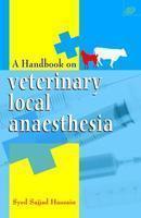 Handbook of Veterinary local anaesthesia 1st Edition