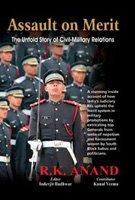 Assault on Merit: The Untold Story of Civil-Military Relations