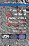 Mammalian Artificial Chromosomes: Methods And Protocols illustrated edition Edition