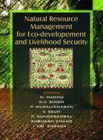 Natural Resource Management for Eco-development and Livelihood Security 1st Edition