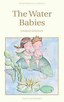 The Water Babies (Wordsworth Children's Classics)