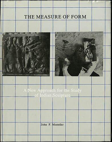 Measure of Form: A New Approach for the Study of Indian Sculpture