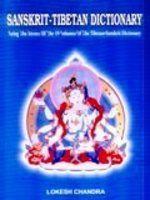 Sanskrit-Tibetan dictionary: being the reverse of the 19 volumes of the Tibetan-Sanskrit dictionary, by Lokesh Chandra