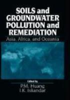 Soil and Groundwater Pollution and Remediation: Asia, Oceania and Africa 01 Edition