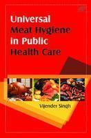 Universal Meat Hygiene in Public Health Care 1st Edition