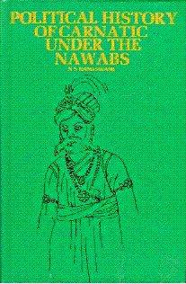 Political History of Carnatic Under the Nawabs